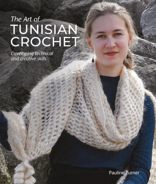 Pauline Turner: The Art of Tunisian Crochet