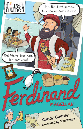 Candy Gourlay: First Names: Ferdinand (Magellan)