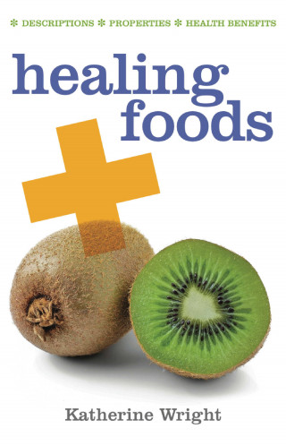 Katherine Wright: Healing Foods
