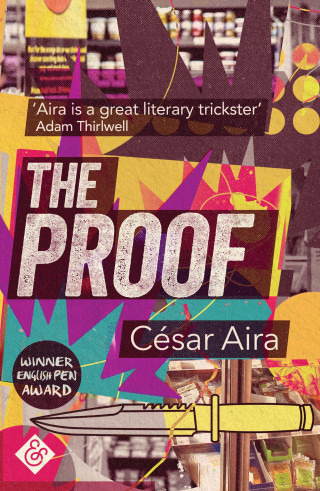 César Aira: The Proof