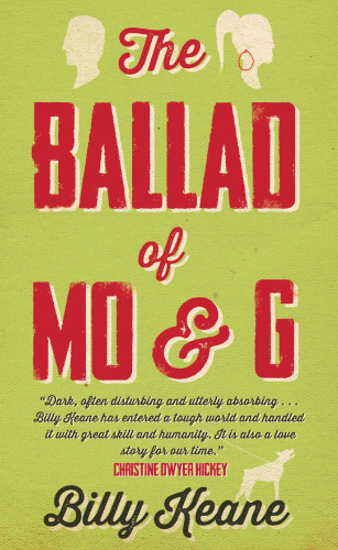 Billy Keane: The Ballad of Mo and G