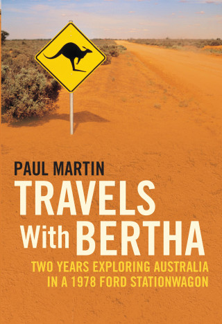Paul Martin: Travels with Bertha