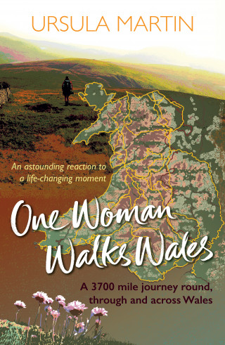 Ursula Martin: One Woman Walks Wales