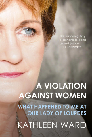 Kathleen Ward: A Violation Against Women
