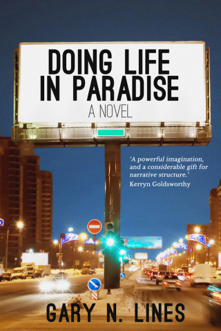 Gary N. Lines: Doing Life in Paradise
