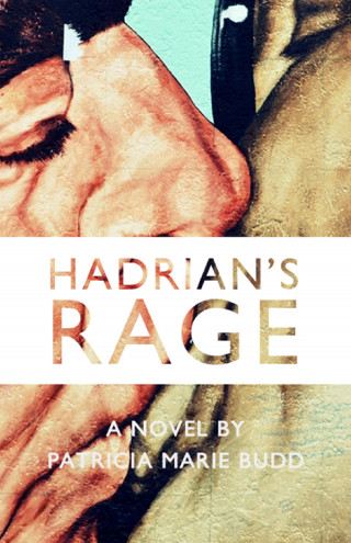 Patricia-Marie Budd: Hadrian's Rage
