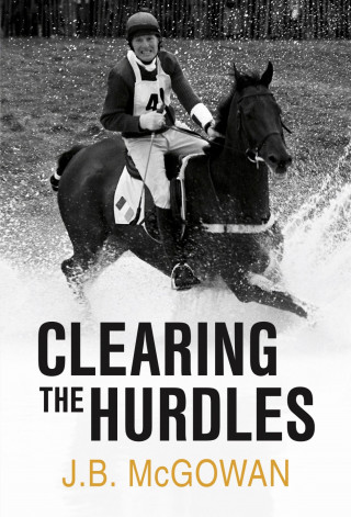 J.B. McGowan: Clearing the Hurdles
