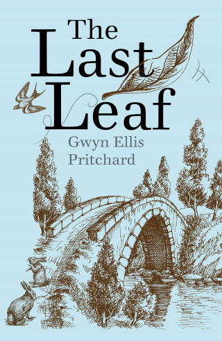 Gwyn Ellis Pritchard: The Last Leaf