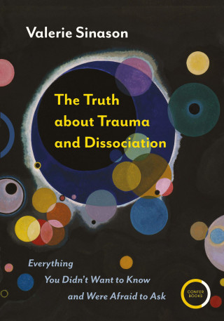 Valerie Sinason: The Truth about Trauma and Dissociation