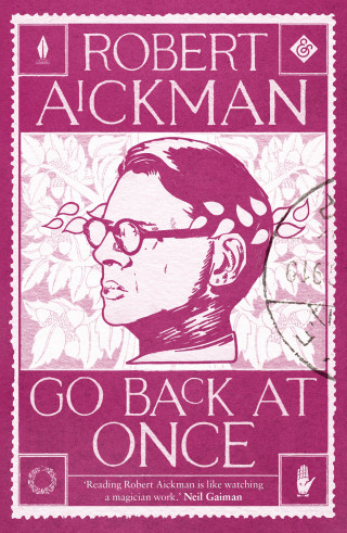 Robert Aickman: Go Back at Once