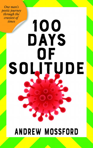 Andrew Mossford: 100 Days Of Solitude