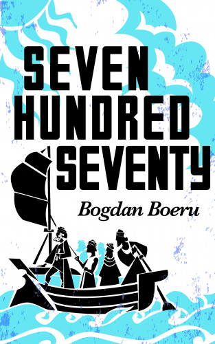 Bogdan Boeru: Seven Hundred Seventy