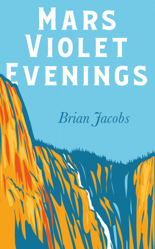 Brian Jacobs: Mars Violet Evenings