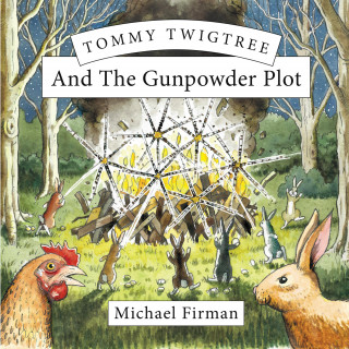Michael Firman: Tommy Twigree And The Gunpowder Plot