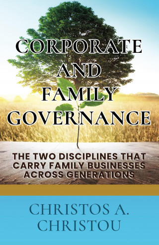 Christos A. Christou: Corporate And Family Governance