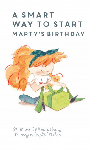 Mara Catherine Harvey: A Smart Way To Start Marty's Birthday