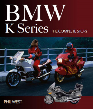 Phil West: BMW K Series