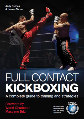 Andy Dumas, James Turner: Full Contact Kickboxing