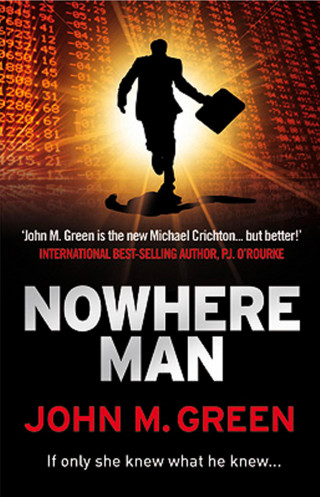 John M. Green: Nowhere Man