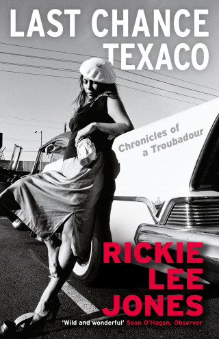 Rickie Lee Jones: Last Chance Texaco