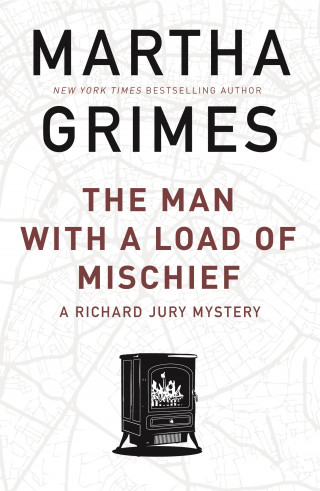 Martha Grimes: The Man With a Load of Mischief