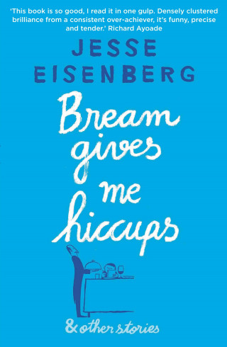 Jesse Eisenberg: Bream Gives Me Hiccups