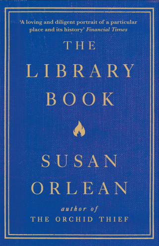 Susan Orlean: The Library Book