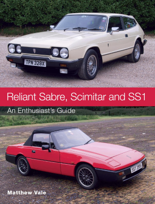 Matthew Vale: Reliant Sabre, Scimitar and SS1