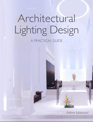 Admir Jukanovic: Architectural Lighting Design
