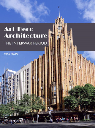 Mike Hope: Art Deco Architecture