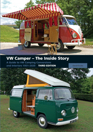 David Eccles: VW Camper - The Inside Story