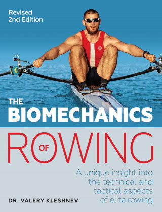 Valery Kleshnev: Biomechanics of Rowing