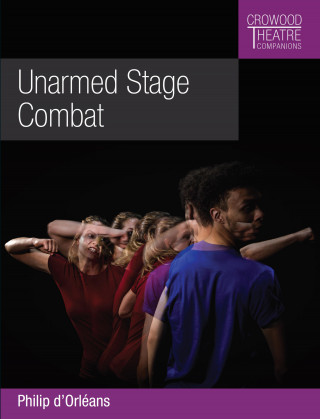 Philip d'Orleans: Unarmed Stage Combat