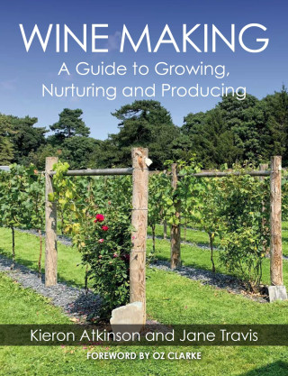 Kieron Atkinson, Jane Travis: Wine Making