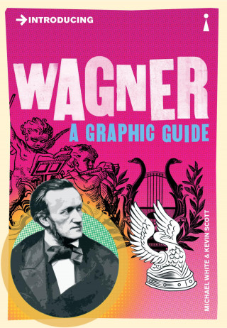 Kevin Scott, Michael White: Introducing Wagner
