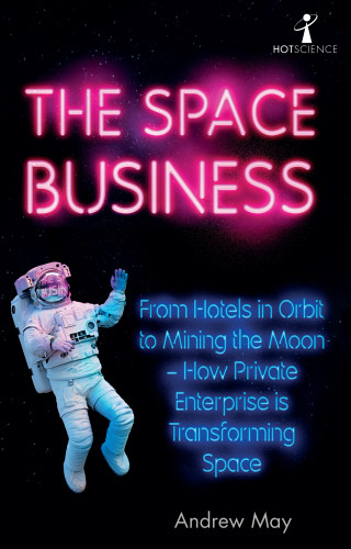 Andrew May: The Space Business