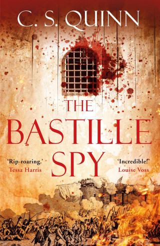 C. S. Quinn: The Bastille Spy