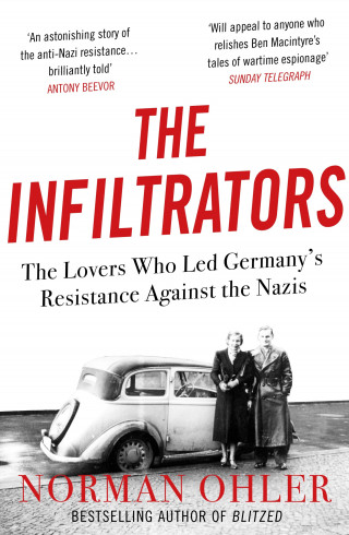 Norman Ohler: The Infiltrators