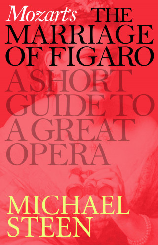 Michael Steen: Mozart's Marriage of Figaro