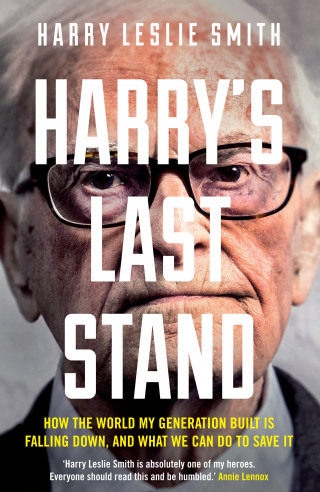Harry Leslie Smith: Harry's Last Stand