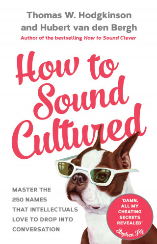 Hubert Van Den Bergh, Thomas W. Hodgkinson: How to Sound Cultured