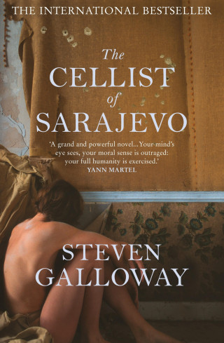 Steven Galloway: The Cellist of Sarajevo