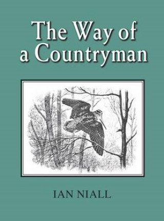 Ian Niall: The Way of a Countryman