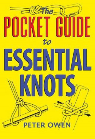 Peter Owen: The Pocket Guide to Essential Knots