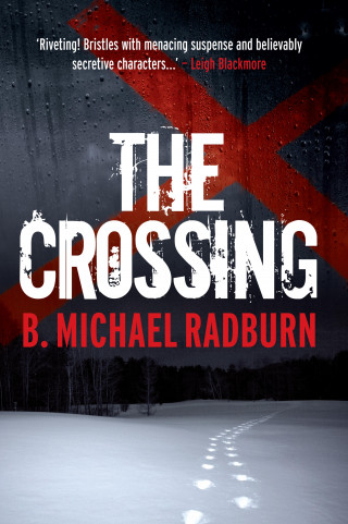 B. Michael Radburn: The Crossing