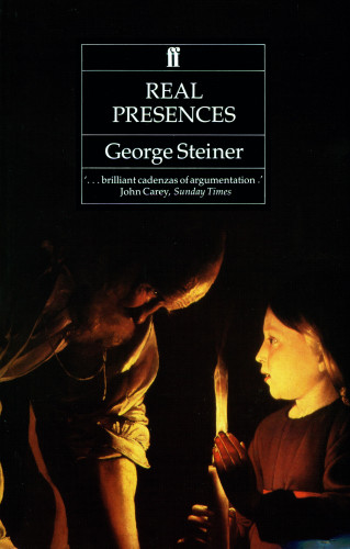 George Steiner: Real Presences