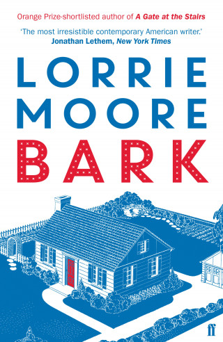 Lorrie Moore: Bark