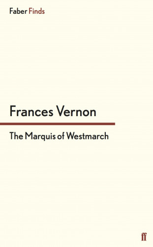 Frances Vernon: The Marquis of Westmarch