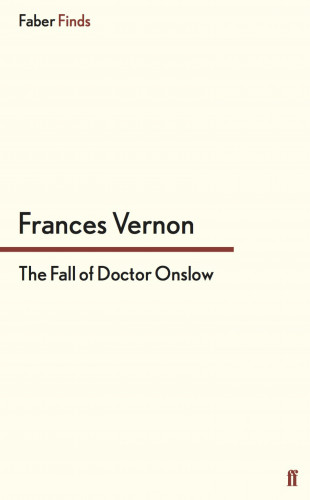 Frances Vernon: The Fall of Doctor Onslow