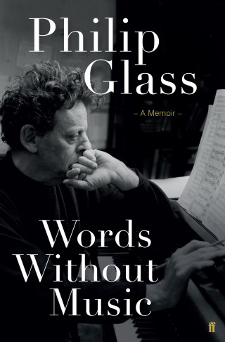 Philip Glass: Words Without Music